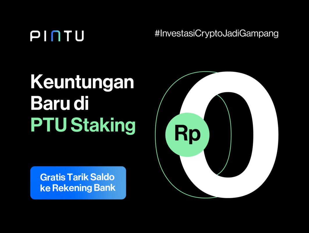 Gambar Nikmati Gratis Tarik Saldo Rupiah dari Pintu dengan Staking PTU!