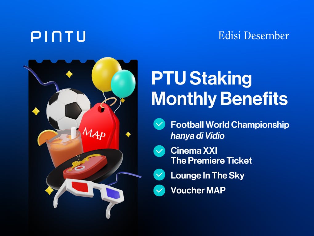 Gambar Weekend Seru! Benefit Tiap Minggu dengan Staking PTU, Edisi Bulan Desember