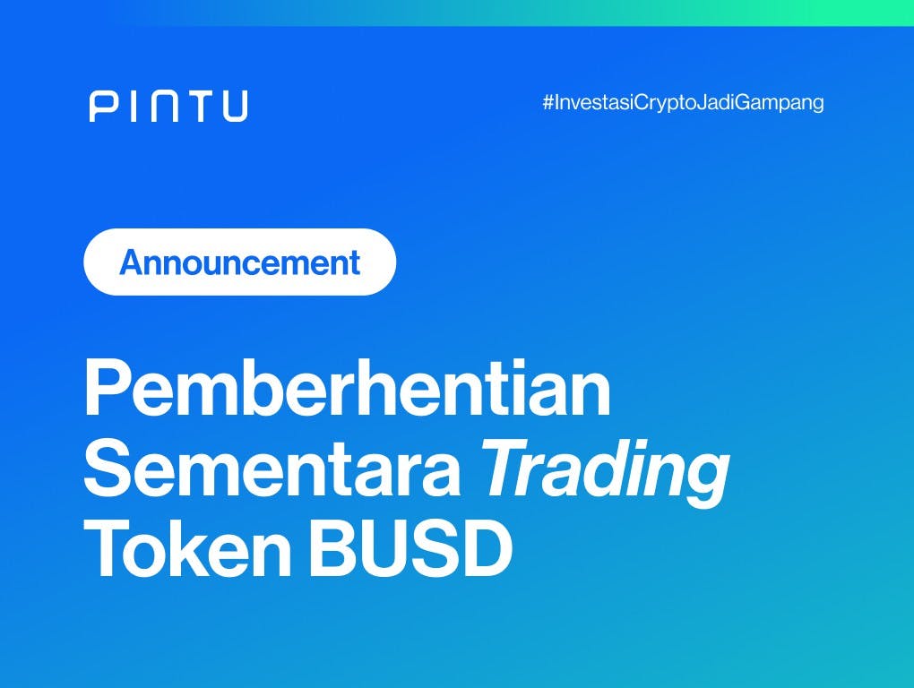 Gambar Pengumuman: Pemberhentian Sementara Trading Token BUSD di Pintu