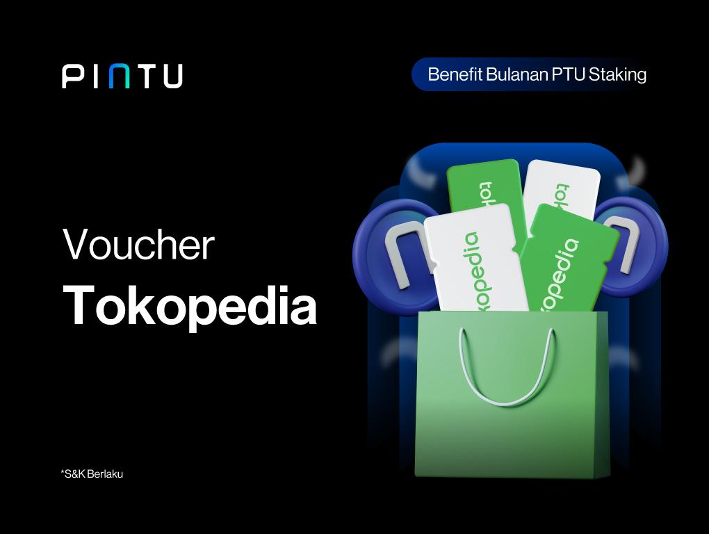 Gambar Dapatkan Voucher Belanja Tokopedia dengan Staking PTU!